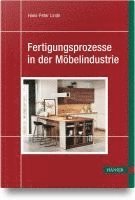 bokomslag Fertigungsprozesse in der Möbelindustrie