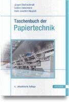 Christian Bäurich, Herbert Holik, Holger Jung, Johannes Kappen, Stephan Kleemann, Hans-Joachim Naujock, Hans-Jürgen Öller, Irene Pollex, Daniela Pracht, Franka Rochner, Reinhard Sangl, Jürgen Blechschmidt, Peter Svenka, Renke Wilken, Helga Zollner-Croll, Olav Dau, Eduard Davydenko, Eberhard Dobschall, Klaus Fischer, Thoralf Gliese, Sabine Heinemann, Kurt Hiller, Jürgen Blechschmidt, Sabine Heinemann, Hans-Joachim Naujock - Taschenbuch der Papiertechnik, Inbunden