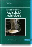 bokomslag Einführung in die Kautschuktechnologie