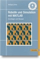 Wolfgang Gerke - Robotik und Simulation mit MATLAB, Inbunden