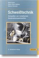 Mario Kusch, Klaus-Jürgen Matthes, Werner Schneider - Schweißtechnik, Inbunden
