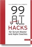 Sabine Graupner, Valentin Nowotny - 99 AI Hacks für Scrum Master und Agile Coaches, Inbunden. Tillgänglighet: Lägg i varukorg