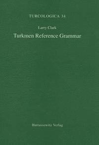 Turkmen Reference Grammar