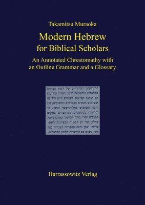 bokomslag Modern Hebrew for Biblical Scholars: An Annotated Chrestomathy with an Outline Grammar and a Glossary