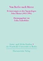 Erika Endesfelder - Von Berlin Nach Meroe: Erinnerungen an Den Agyptologen Fritz Hintze (1915-1993), Häftad. Tillgänglighet: Lägg i varukorg