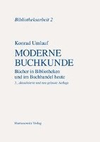 Konrad Umlauf - Moderne Buchkunde: Bucher in Bibliotheken Und Im Buchhandel Heute, Häftad