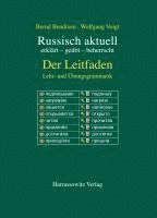 bokomslag Russisch Aktuell / Der Leitfaden. Lehr- Und Ubungsgrammatik: Erklart - Geubt - Beherrscht