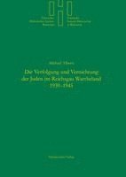 Michael Alberti - Die Verfolgung Und Vernichtung Der Juden Im Reichsgau Wartheland 1939-1945, Häftad