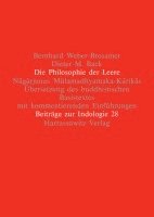 bokomslag Die Philosophie Der Leere: Nagarjunas Mulamadhyamaka-Karikas. Ubersetzung Des Buddhistischen Basistextes Mit Kommentierenden Einfuhrungen