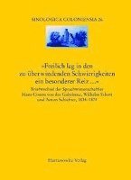 Hartmut Walravens - Freilich Lag in Den Zu Uberwindenden Schwierigkeiten Ein Besonderer Reiz...: Briefwechsel Der Sprachwissenschaftler Hans Conon Von Der Gabelentz, Wilh, Häftad