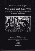 Von Wien Nach Kalavryta: Die Blutige Spur Der 117. Jager-Division Durch Serbien Und Griechenland 1