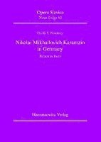 Gerda S. Panofsky - Nikolai Mikhailovich Karamzin in Germany: Fiction as Facts, Häftad
