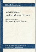 Josef N. Neumann, Udo Strater - Waisenhauser in Der Fruhen Neuzeit, Häftad