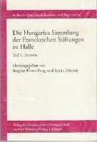 Brigitte Klosterberg, Istvan Monok - Die Hungarica Sammlung Der Franckeschen Stiftungen Zu Halle: Teil 1: Portrats, Häftad