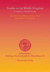Hans-Werner Fischer-Elfert, Richard B. Parkinson - Studies on the Middle Kingdom: In Memory of Detlef Franke, Häftad. Tillgänglighet: Lägg i varukorg