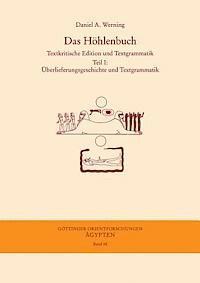 Daniel A. Werning - Das Hohlenbuch: Textkritische Edition Und Textgrammatik Teil I: Uberlieferungsgeschichte Und Textgrammatik Teil II: Textkritische Edition Und Ubersetz, Inbunden