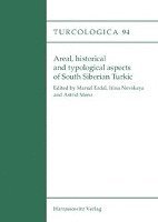 Marcel Erdal, Astrid Menz - Areal, Historical and Typological Aspects of South Siberian Turkic, Häftad