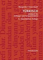 Turkisch: Lehrbuch Fur Anfanger Und Fortgeschrittene. Mit Zwei Audio-CDs Zu Samtlichen Lektionen Sowie Mit Alphabetischem Worterverzeichnis Und Ubungs
