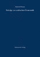 Manfred Ullmann - Beitrage Zur Arabischen Grammatik, Inbunden. Tillgänglighet: Lägg i varukorg