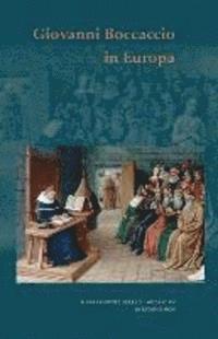 Achim Aurnhammer, Rainer Stillers - Giovanni Boccaccio - Werk Und Wirkung in Der Europaischen Renaissance: Rezeptionsgeschichtliche Studien, Inbunden