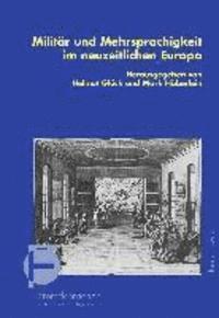 Helmut Gluck, Mark Haberlein - Militar Und Mehrsprachigkeit Im Neuzeitlichen Europa, Häftad
