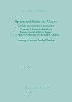 Bardhyl Demiraj - Sprache Und Kultur Der Albaner: Zeitliche Und Raumliche Dimensionen. Akten Der 5. Deutsch-Albanischen Kulturwissenschaftlichen Tagung (5.-8. Juni 2014, Inbunden