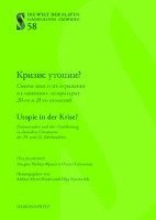 Andrea Meyer-Fraatz, Olga Sazontchik - Utopie in Der Krise? Zeitenwenden Und Ihre Verarbeitung in Slavischen Literaturen Des 20. Und 21. Jahrhunderts, Inbunden