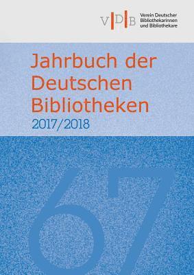 Harrassowitz Verlag - Jahrbuch Der Deutschen Bibliotheken 67 (2017/2018), Inbunden