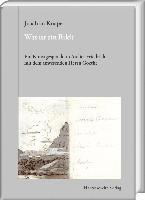 Joachim Knape - Was Ist Ein Bild?: Ein Kunstgesprach Im Atelier Friedrich Mit Dem Anwesenden Herrn Goethe, Inbunden