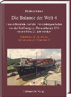 bokomslag Die Balance Der Welt 4: Eine Erlauternde Zeittafel Zur Globalgeschichte Von Der Eroffnung Des Panamakanals 1914 Bis Ins Fruhe 21. Jahrhundert
