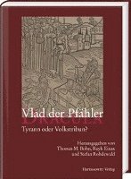 Thomas M. Bohn, Rayk Einax - Vlad Der Pfahler - Dracula: Tyrann Oder Volkstribun?, Inbunden