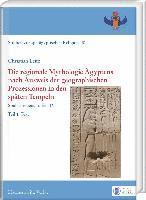bokomslag Die Regionale Mythologie Agyptens Nach Ausweis Der Geographischen Prozessionen in Den Spaten Tempeln: Soubassementstudien IV