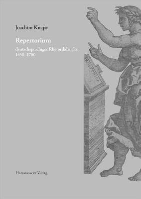 Joachim Knape - Repertorium Deutschsprachiger Rhetorikdrucke 1450-1700, Inbunden