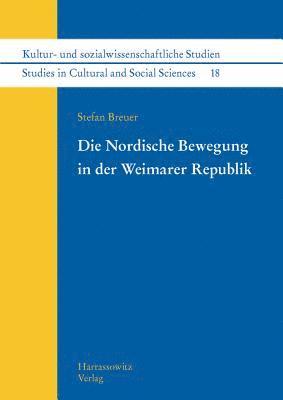 Stefan Breuer - Die Nordische Bewegung in Der Weimarer Republik, Häftad