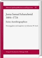bokomslag Justus Samuel Scharschmid (1664-1724). Seine Autobiographien