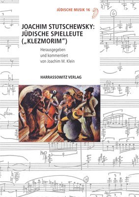 Joachim M. Klein - Joachim Stutschewsky: Judische Spielleute ('Klezmorim'): Geschichte, Lebensweise, Musik, Häftad