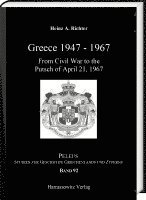 bokomslag Greece 1947-1967: From Civil War to the Putsch on April 21, 1967