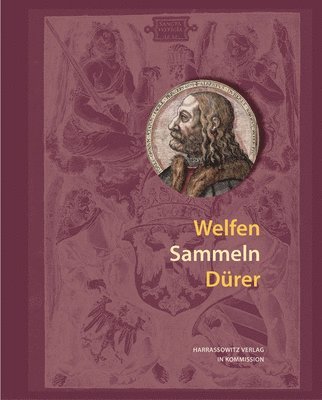 Klaus Niehr, Judith Tralles - Welfen Sammeln Durer, Inbunden. Tillgänglighet: Lägg i varukorg