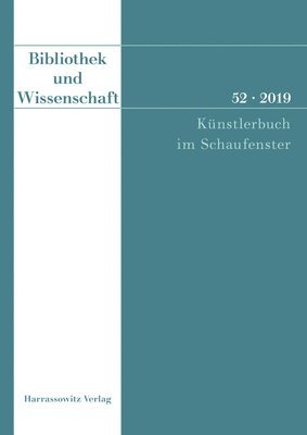 Claudia Fabian - Bibliothek Und Wissenschaft 52 (2019): Kunstlerbuch Im Schaufenster, Häftad