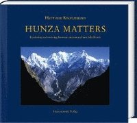 bokomslag Hunza Matters: Bordering and Ordering Between Ancient and New Silk Roads