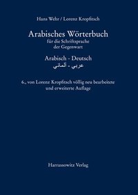 bokomslag Arabisches Worterbuch Fur Die Schriftsprache Der Gegenwart: Arabisch - Deutsch