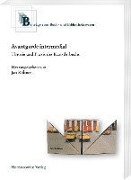 Avantgarde Intermedial: Theorie Und Praxis Des Kunstlerbuchs. Beitrage Eines Kolloquiums an Der Herzog August Bibliothek Wolfenbuttel Vom 13.- 1