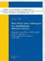 bokomslag Max Weber unter Anhängern des Altphilologen Hermann Usener