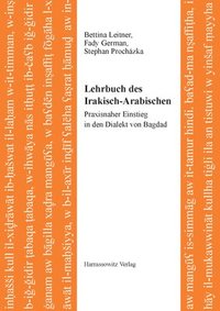 bokomslag Lehrbuch Des Irakisch-Arabischen: Praxisnaher Einstieg in Den Dialekt Von Bagdad