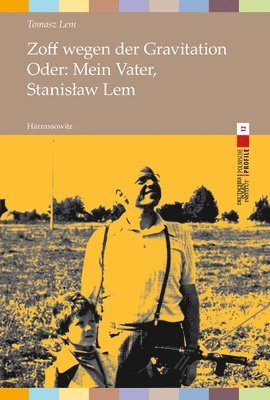 bokomslag Zoff Wegen Der Gravitation: Oder: Mein Vater, Stanislaw LEM