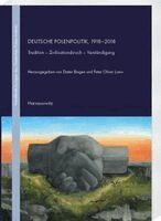Dieter Bingen, Peter Oliver Loew - 100 Jahre Deutsche Polenpolitik, 1918 Bis 2018: Tradition - Zivilisationsbruch - Verstandigung - Partnerschaft, Häftad