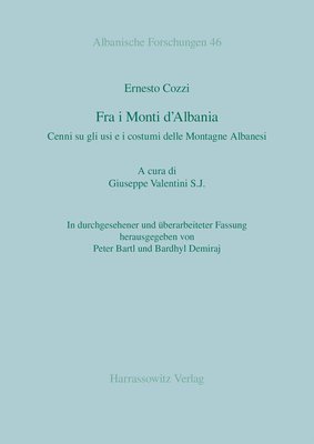 Peter Bartl, Bardhyl Demiraj - Ernesto Cozzi: Fra I Monti d'Albania: Cenni Su Gli Usi E I Costumi Delle Montagne Albanesi, Häftad