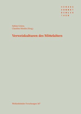 Sabine Griese, Claudine Moulin - Verweiskulturen Des Mittelalters, Inbunden