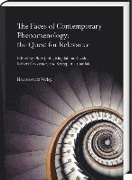 bokomslag The Faces of Contemporary Phenomenology: The Quest for Relevance: Dedicated to the Memory of Jan Patocka and Roman Ingarden