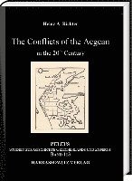 bokomslag The Conflicts of the Aegean in the 20th Century